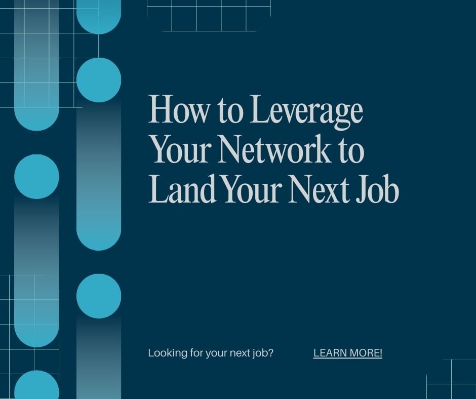 How to Leverage Your Network to Land Your Next Job